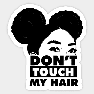 Don't Touch My Hair Afro Melanin Sticker
